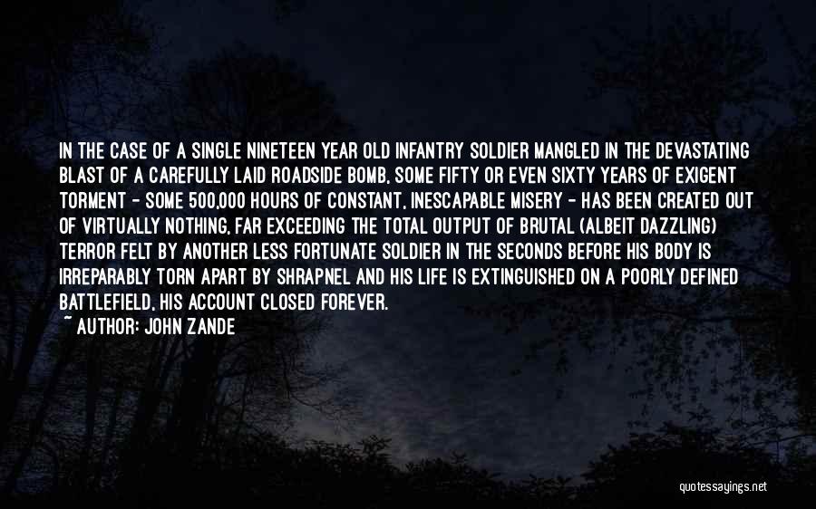Nineteen Years Quotes By John Zande