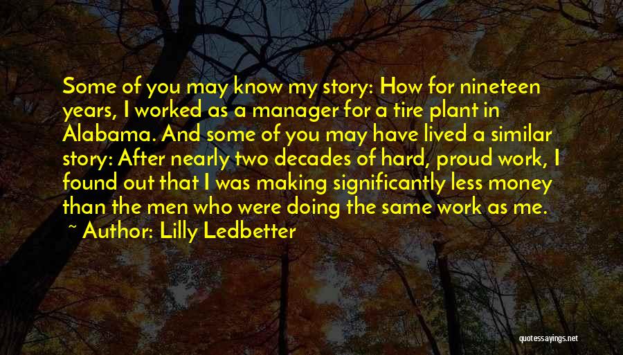 Nineteen Years Quotes By Lilly Ledbetter