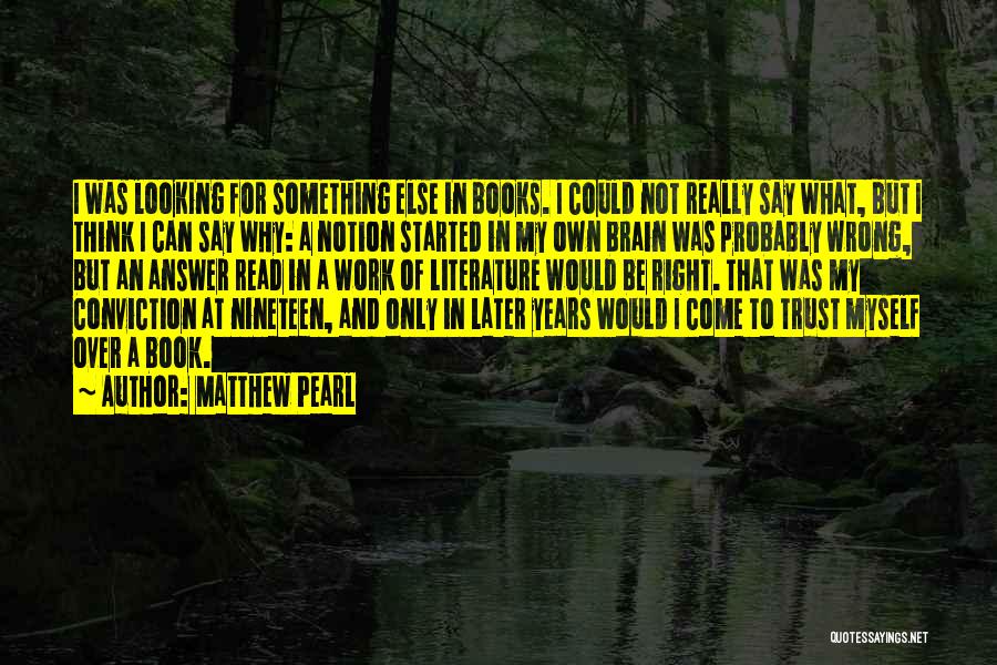 Nineteen Years Quotes By Matthew Pearl