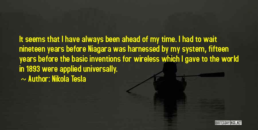 Nineteen Years Quotes By Nikola Tesla