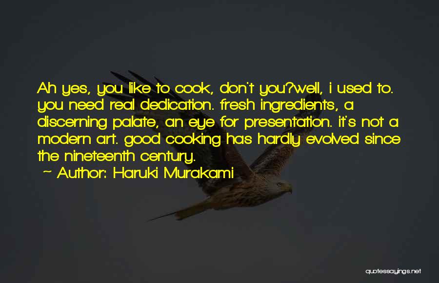 Nineteenth Century Art Quotes By Haruki Murakami