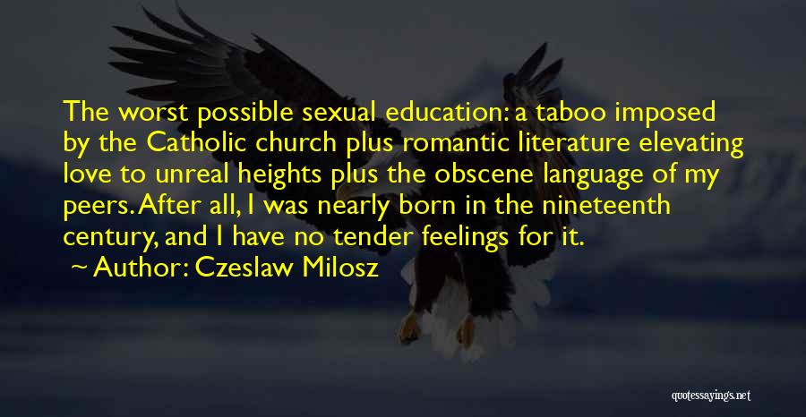 Nineteenth Century Love Quotes By Czeslaw Milosz