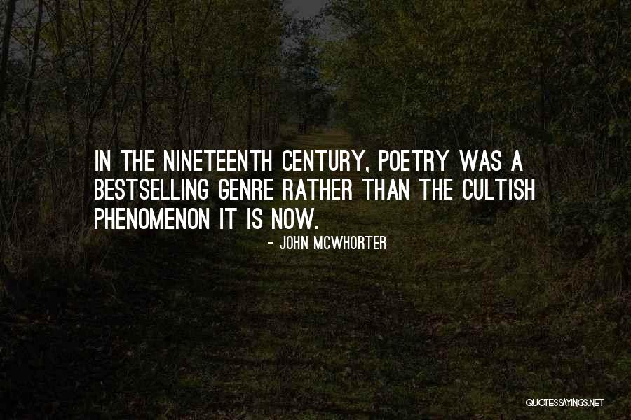 Nineteenth Century Poetry Quotes By John McWhorter Nineteenth Century Poetry Quotes By John McWhorter
