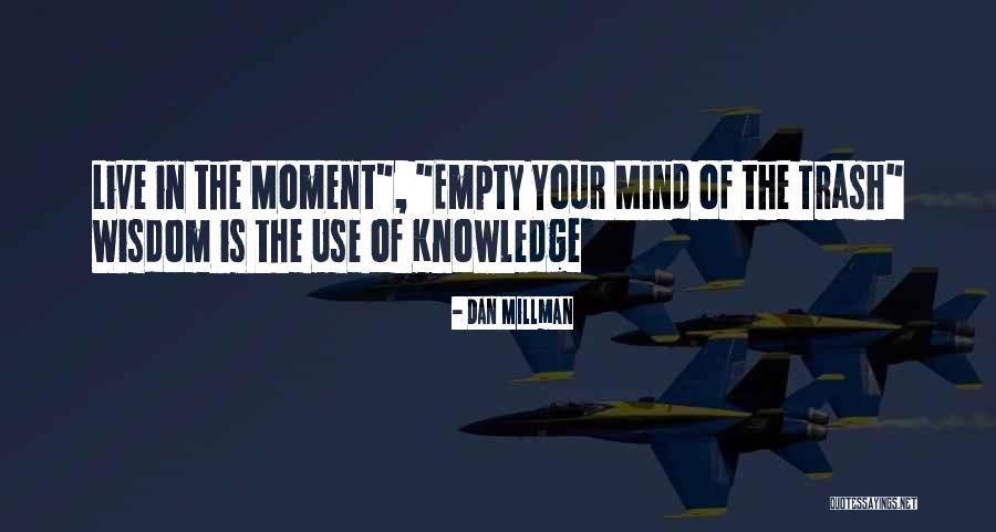 Nineteenth Nervous Breakdown Quotes By Dan Millman Nineteenth Nervous Breakdown Quotes By Dan Millman