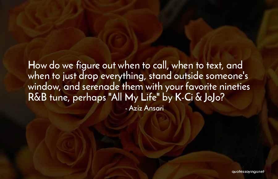 Nineties Quotes By Aziz Ansari