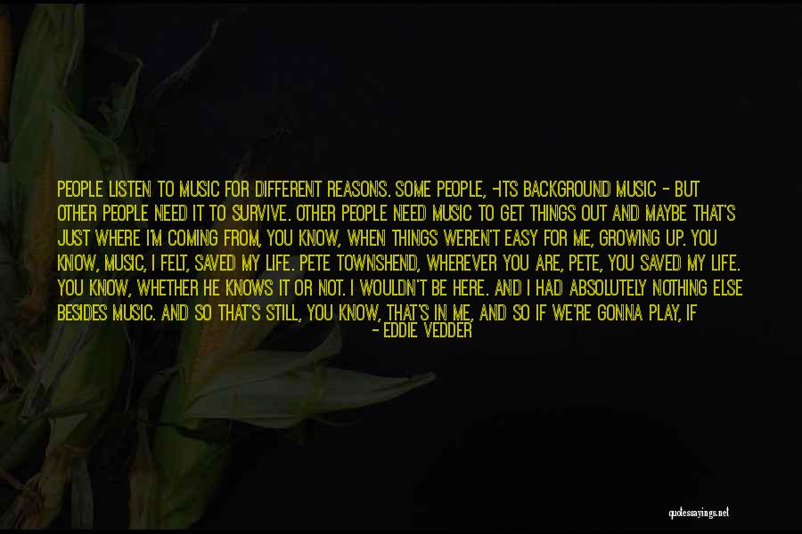 Nineties Quotes By Eddie Vedder Nineties Quotes By Eddie Vedder
