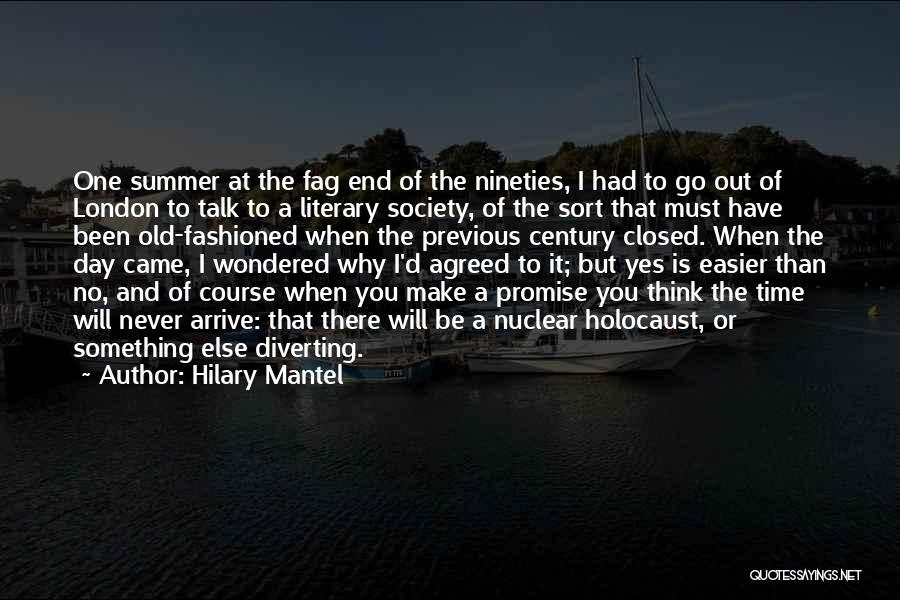Nineties Quotes By Hilary Mantel