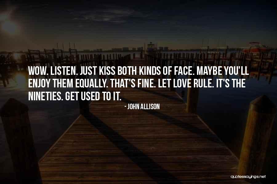 Nineties Quotes By John Allison Nineties Quotes By John Allison