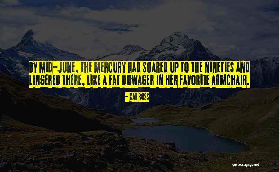 Nineties Quotes By Kat Ross Nineties Quotes By Kat Ross