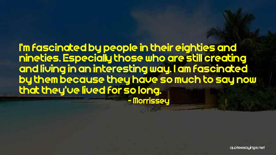 Nineties Quotes By Morrissey Nineties Quotes By Morrissey