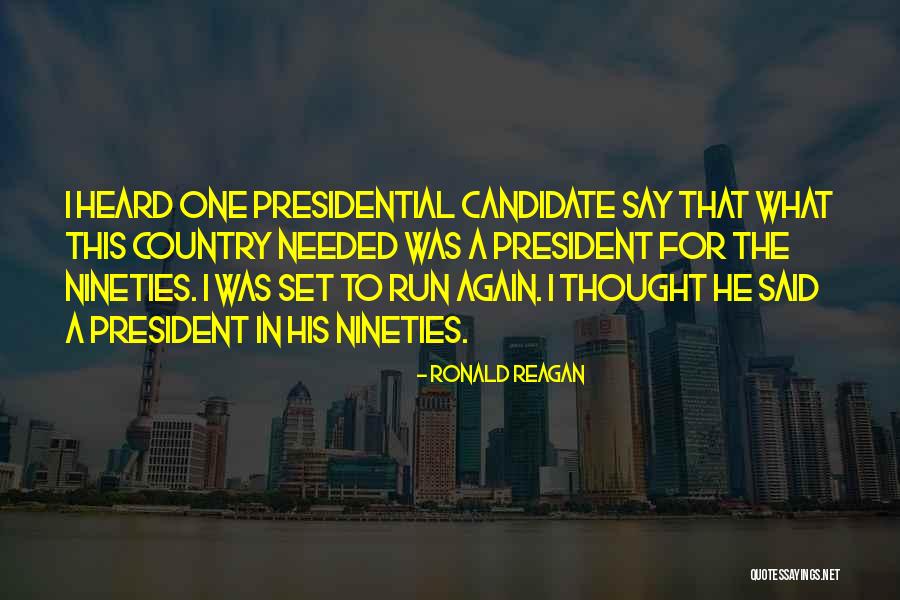 Nineties Quotes By Ronald Reagan