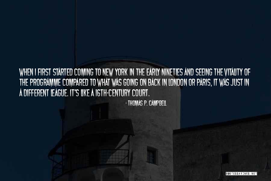 Nineties Quotes By Thomas P. Campbell Nineties Quotes By Thomas P. Campbell