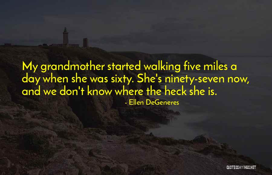 Ninety Seven Quotes By Ellen DeGeneres Ninety Seven Quotes By Ellen DeGeneres
