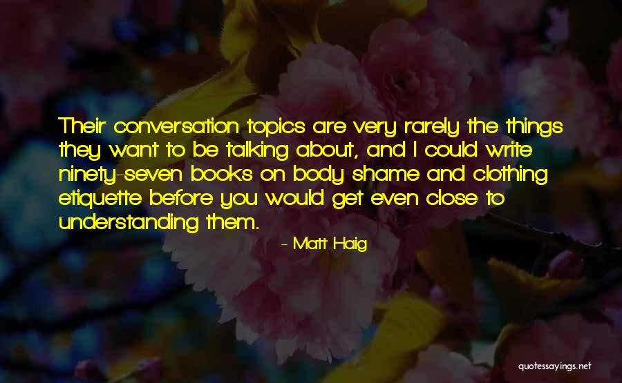 Ninety Seven Quotes By Matt Haig Ninety Seven Quotes By Matt Haig