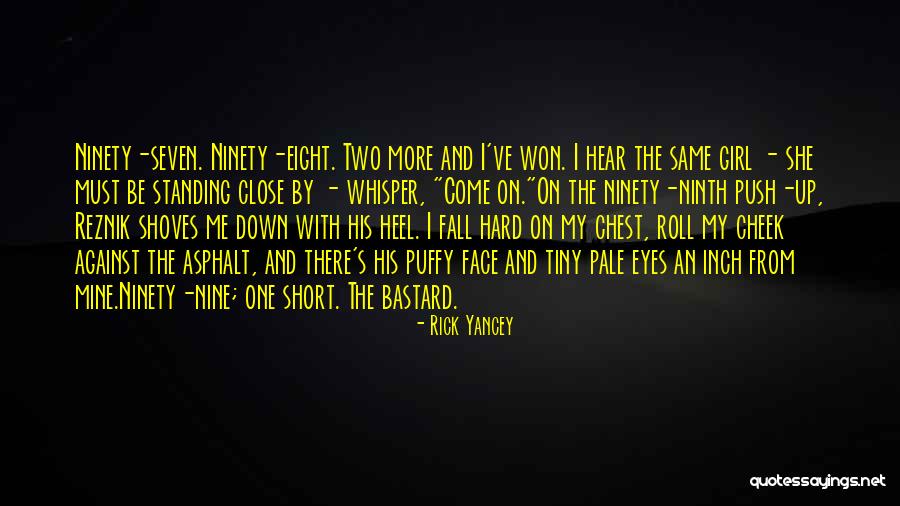 Ninety Seven Quotes By Rick Yancey Ninety Seven Quotes By Rick Yancey