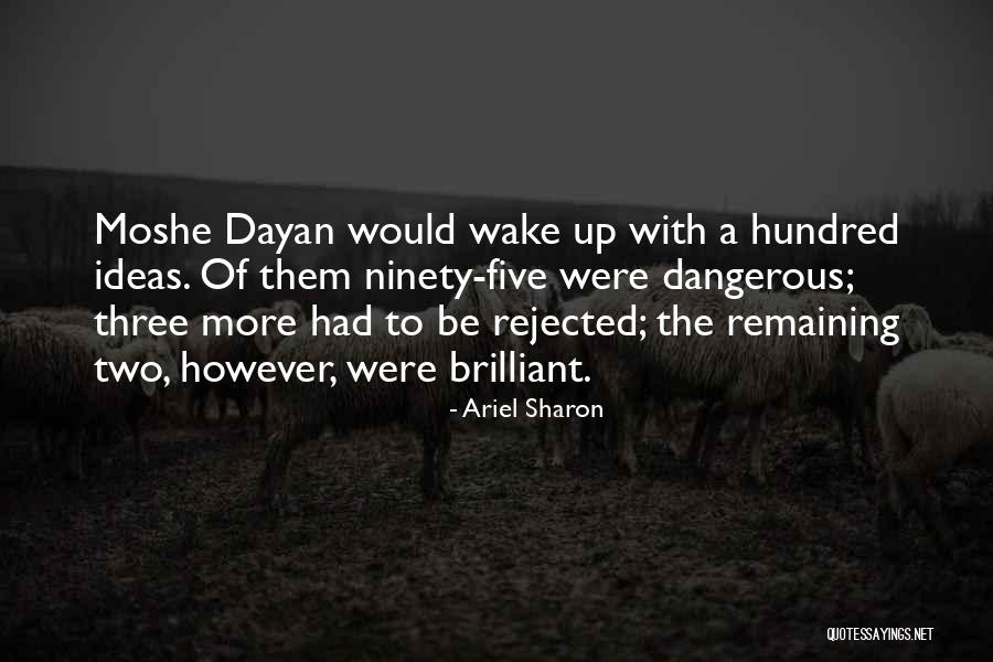 Ninety Three Quotes By Ariel Sharon Ninety Three Quotes By Ariel Sharon