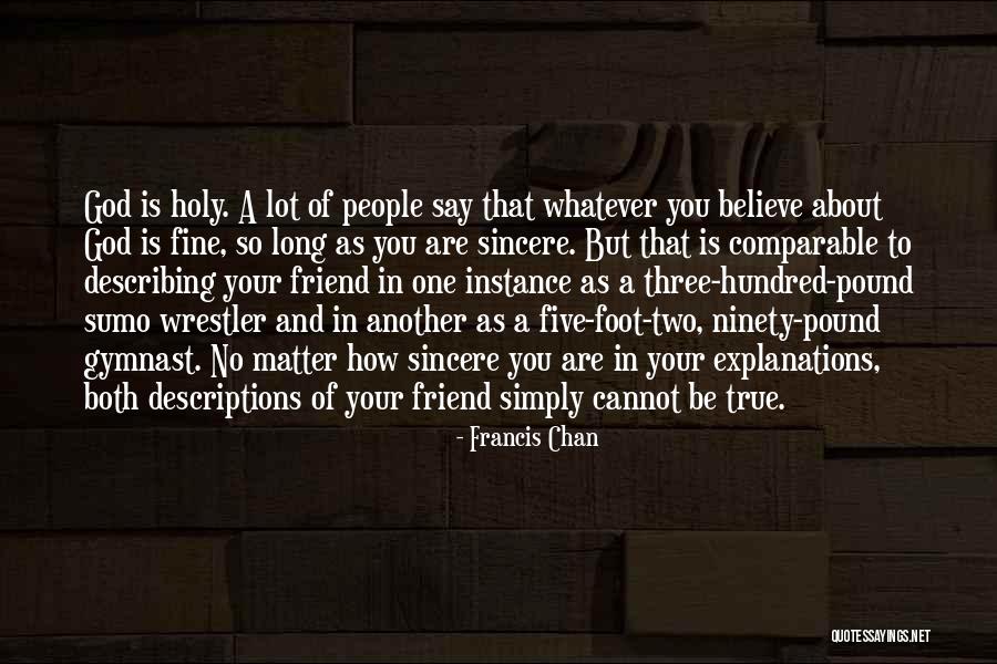 Ninety Three Quotes By Francis Chan Ninety Three Quotes By Francis Chan
