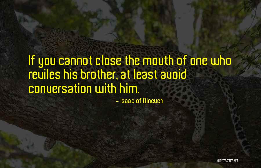 Nineveh Quotes By Isaac Of Nineveh Nineveh Quotes By Isaac Of Nineveh