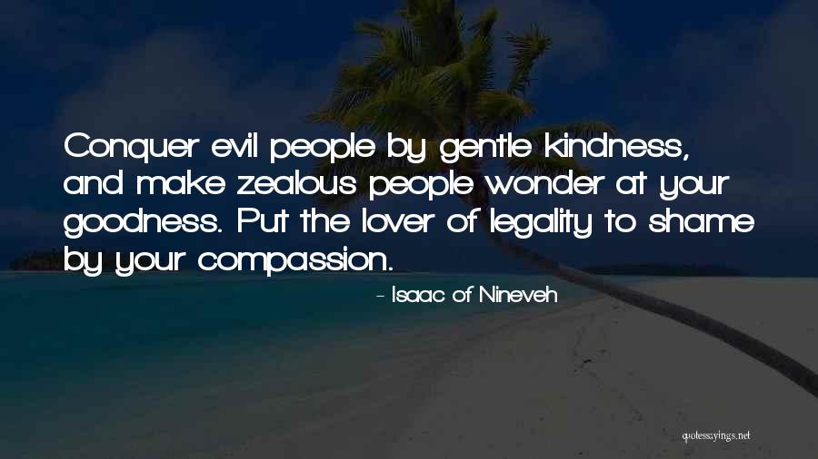Nineveh Quotes By Isaac Of Nineveh Nineveh Quotes By Isaac Of Nineveh