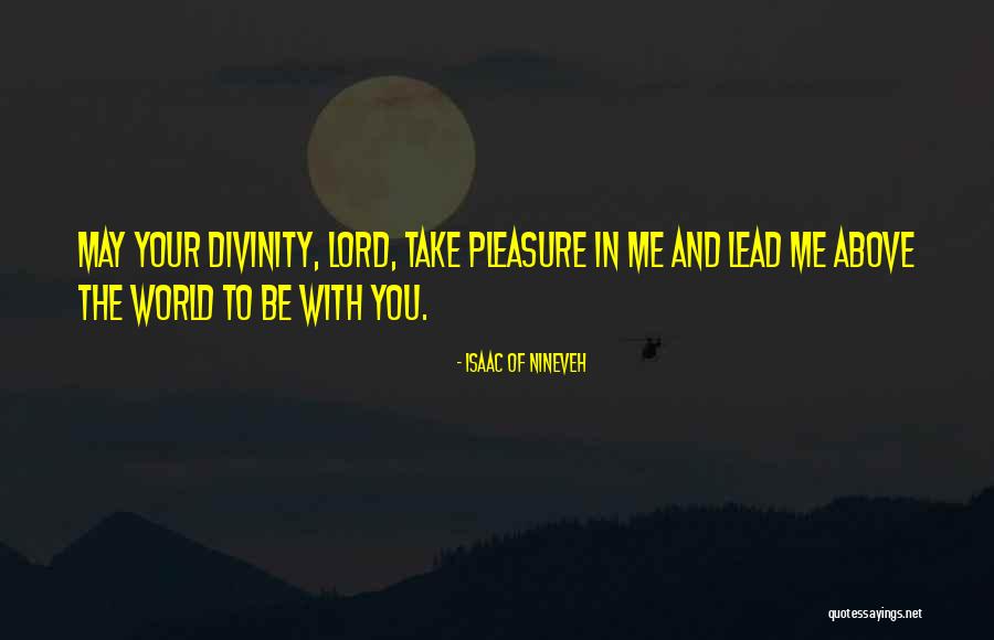 Nineveh Quotes By Isaac Of Nineveh Nineveh Quotes By Isaac Of Nineveh