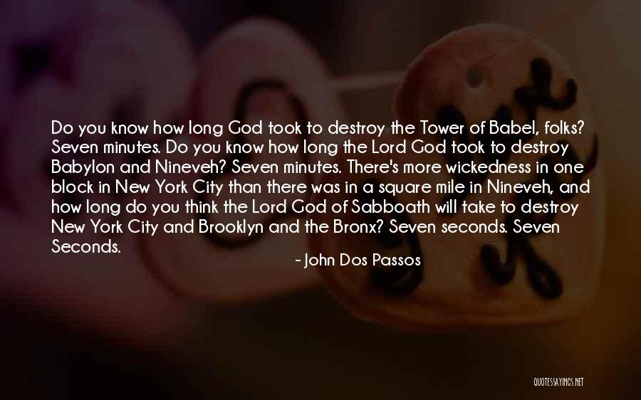 Nineveh Quotes By John Dos Passos Nineveh Quotes By John Dos Passos