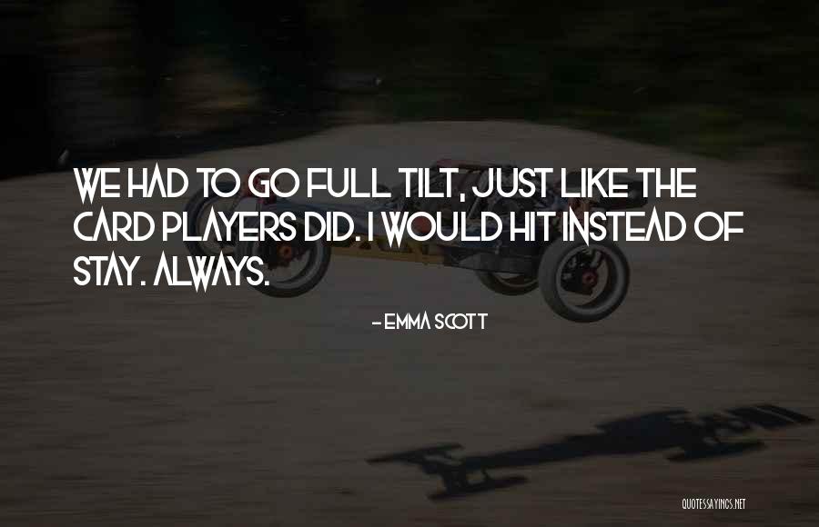 Ninfos Papugos Quotes By Emma Scott Ninfos Papugos Quotes By Emma Scott
