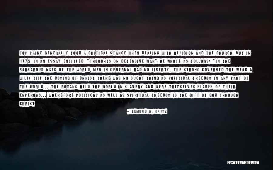 Ningunos Zapatos Quotes By Edmund A. Opitz Ningunos Zapatos Quotes By Edmund A. Opitz