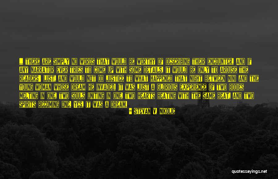 Nini Quotes By Stevan V. Nikolic Nini Quotes By Stevan V. Nikolic