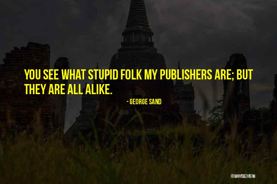 Ninian Park Quotes By George Sand Ninian Park Quotes By George Sand