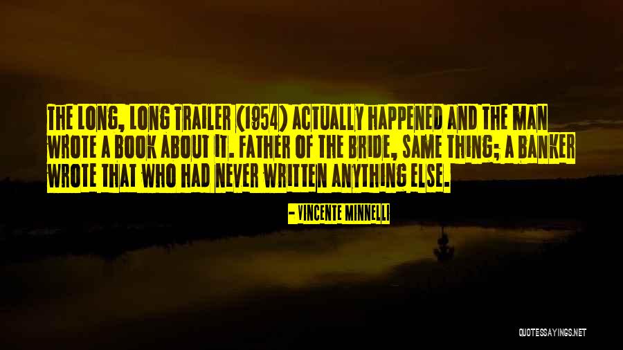 Niniane Wang Quotes By Vincente Minnelli Niniane Wang Quotes By Vincente Minnelli