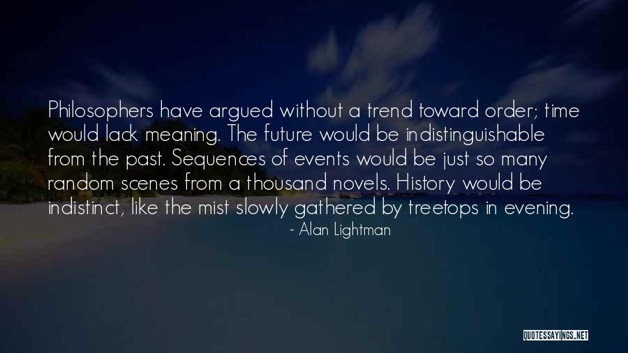 Ninikas Larisa Quotes By Alan Lightman Ninikas Larisa Quotes By Alan Lightman