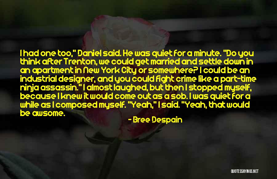 Ninja Assassin 2 Quotes By Bree Despain Ninja Assassin 2 Quotes By Bree Despain