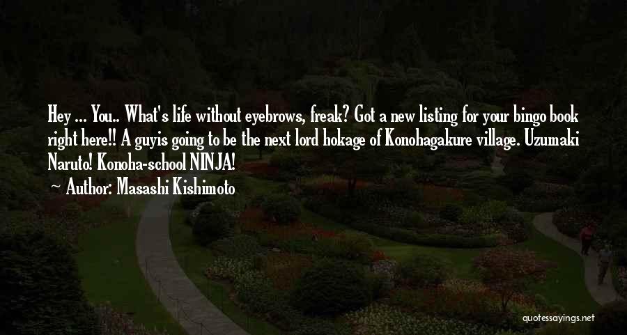 Ninja Lord Quotes By Masashi Kishimoto