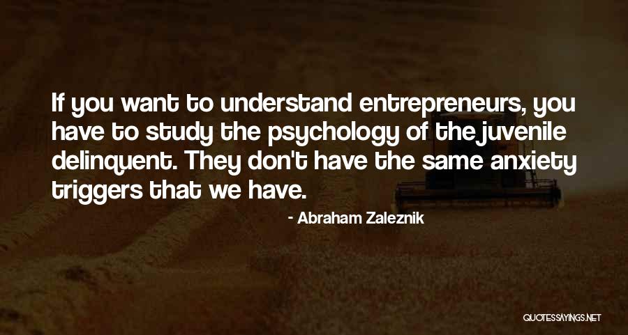 Ninnila Quotes By Abraham Zaleznik Ninnila Quotes By Abraham Zaleznik
