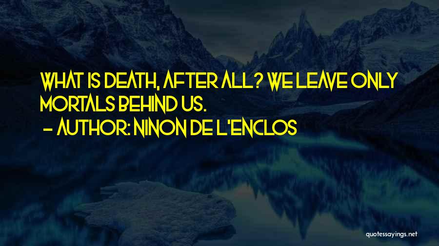 Ninon De L'Enclos Quotes 1011556