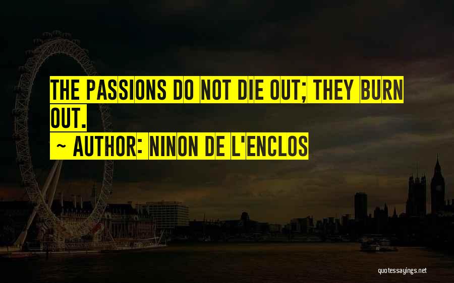 Ninon De L'Enclos Quotes 663712