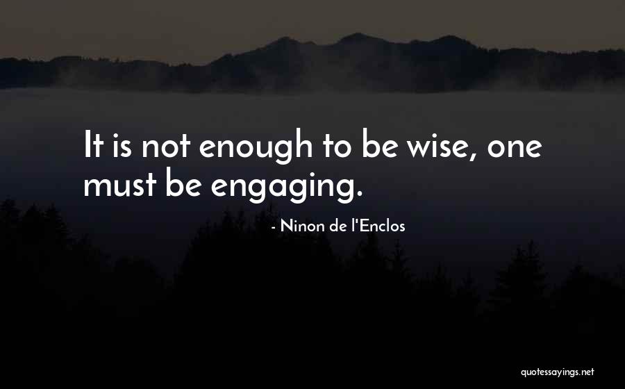 Ninon Quotes By Ninon De L'Enclos Ninon Quotes By Ninon De L'Enclos