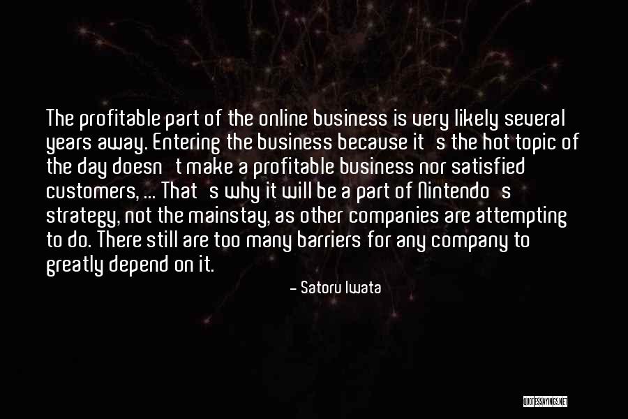 Nintendo Satoru Iwata Quotes By Satoru Iwata