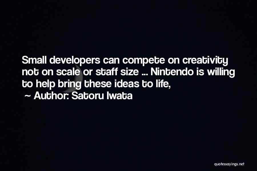 Nintendo Satoru Iwata Quotes By Satoru Iwata