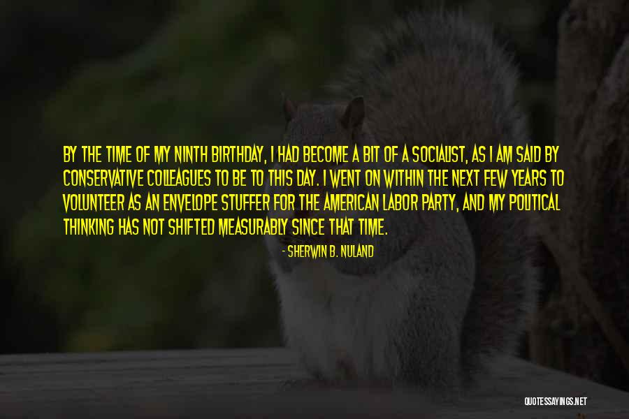 Ninth Birthday Quotes By Sherwin B. Nuland