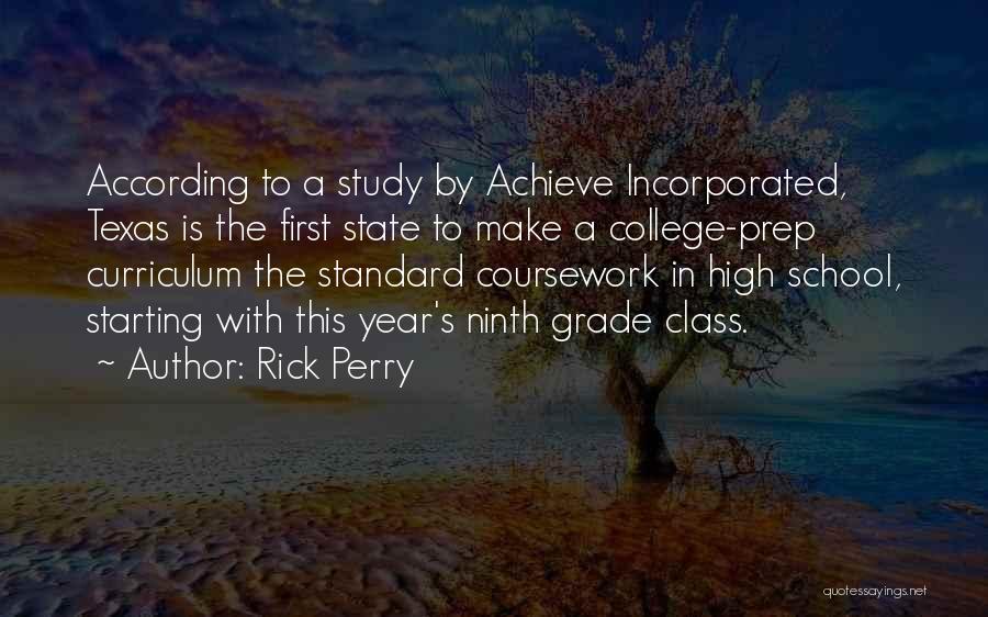 Ninth Grade Quotes By Rick Perry