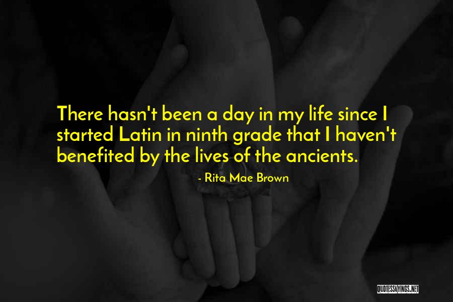 Ninth Grade Quotes By Rita Mae Brown