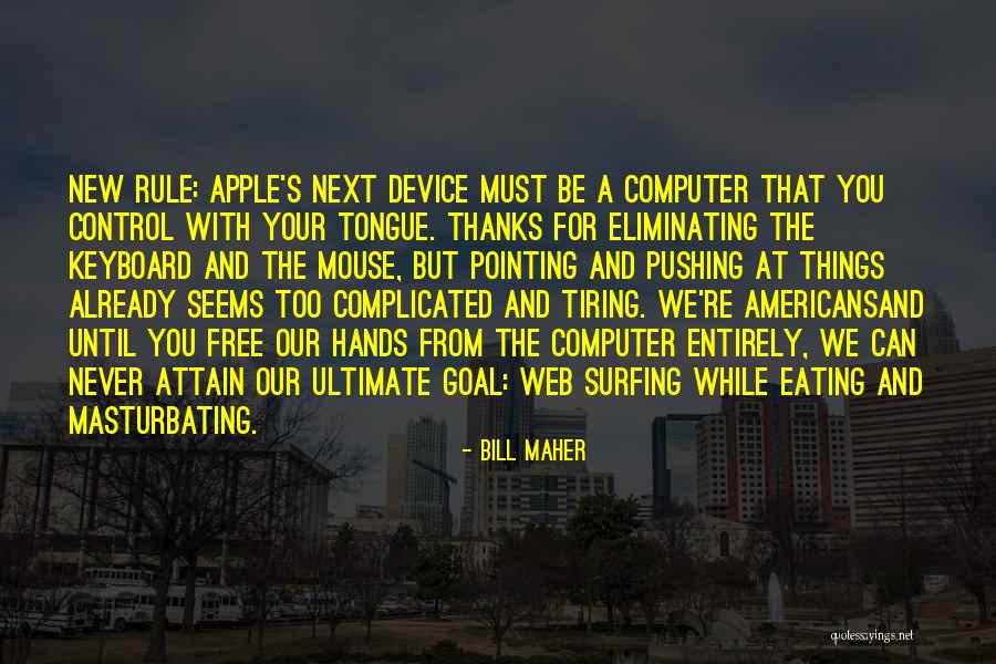 Nipah Virus Encephalitis Quotes By Bill Maher Nipah Virus Encephalitis Quotes By Bill Maher