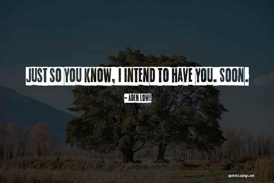 Nipoti Di Quotes By Aden Lowe Nipoti Di Quotes By Aden Lowe