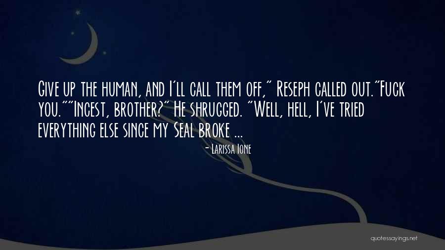 Nipoti Di Quotes By Larissa Ione Nipoti Di Quotes By Larissa Ione