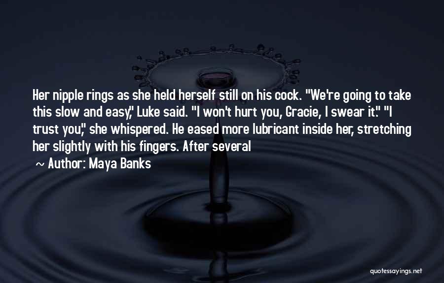 Nipple Rings Quotes By Maya Banks