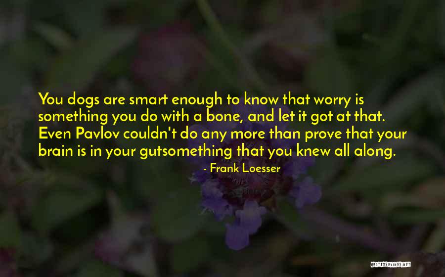 Nippyspace Quotes By Frank Loesser Nippyspace Quotes By Frank Loesser