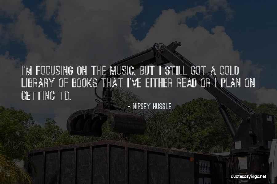 Nipsey Quotes By Nipsey Hussle Nipsey Quotes By Nipsey Hussle