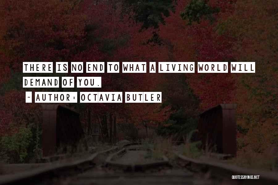 Nipsit Quotes By Octavia Butler