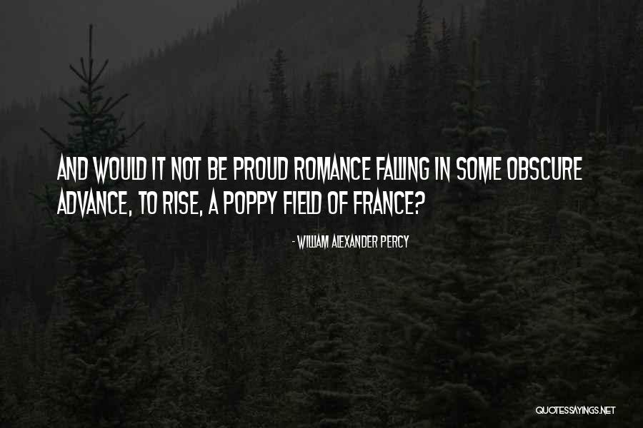 Nipun Arora Quotes By William Alexander Percy
